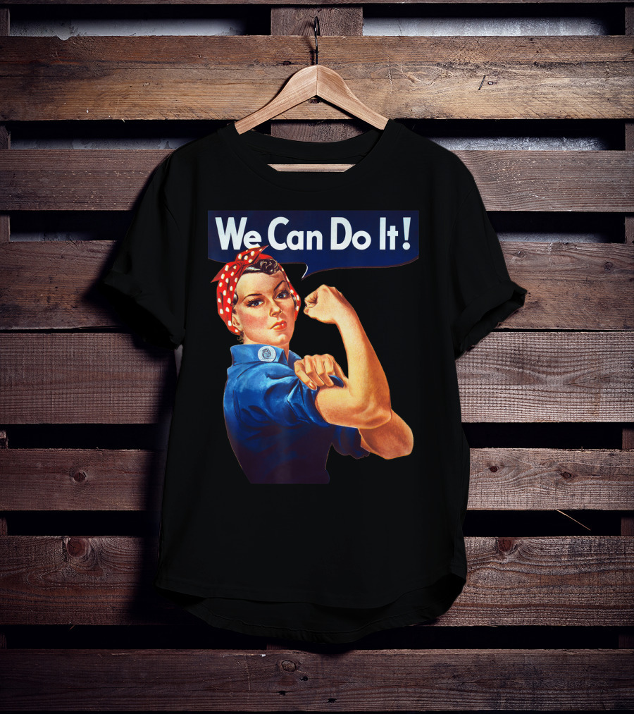 We Can Do It Rosie The Riveter Feminist T-Shirt