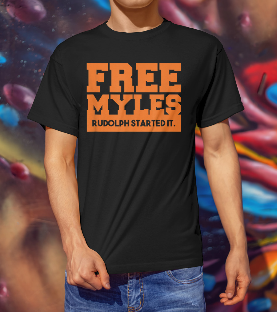 Free Myles Rudolph Started It T-Shirt