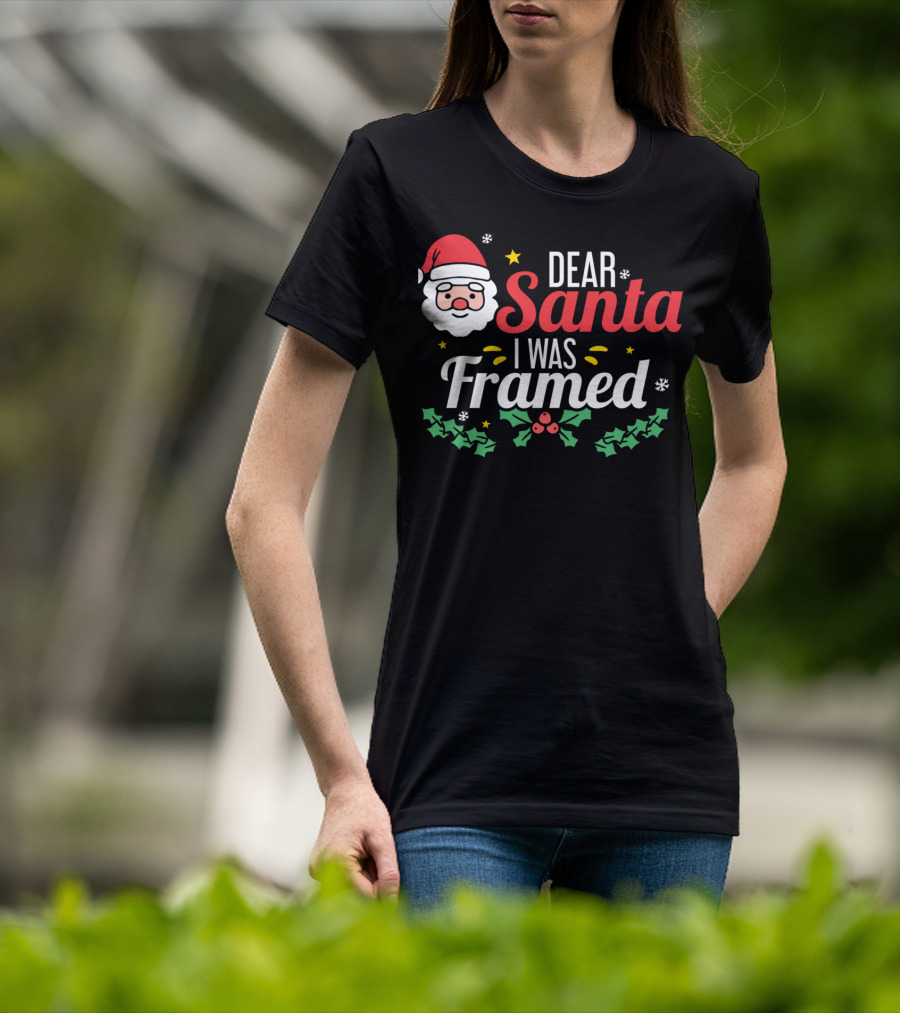 Dear Santa I Was Framed Santa Face Holly Stars T-Shirt