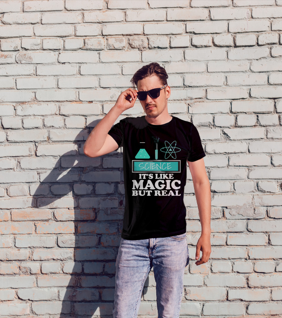 Science It's Like Magic But Real Chemistry And Physics Elements T-Shirt