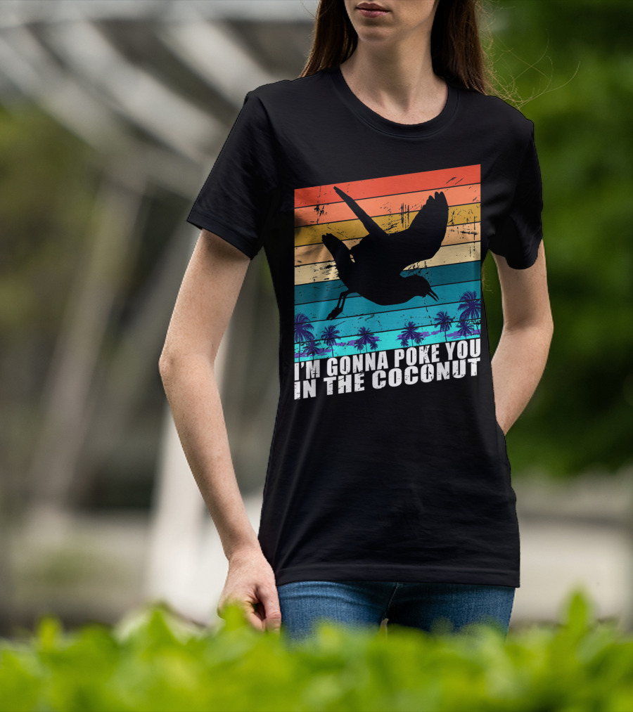 I'm Gonna Poke You In The Coconut Seagull Silhouette Tropical Stripes T-Shirt