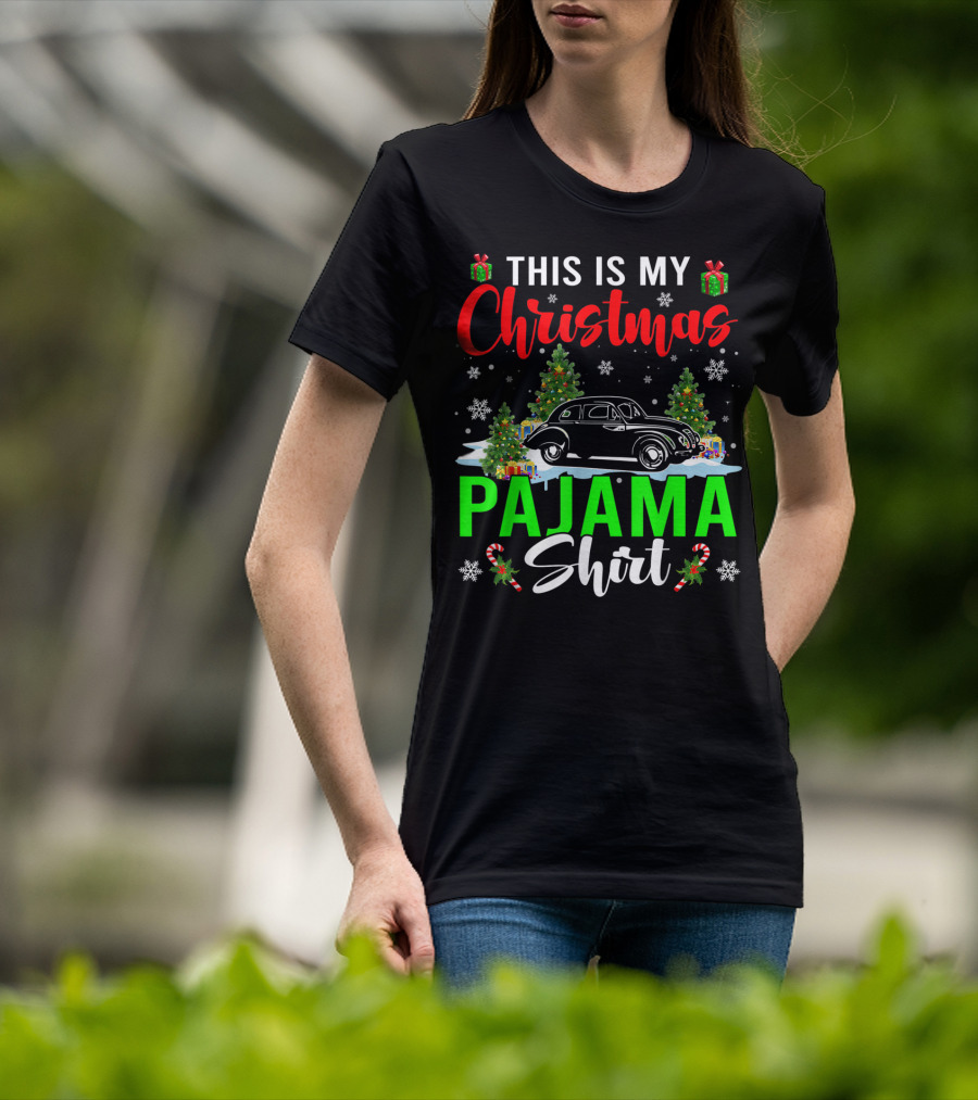 This Is My Christmas Pajama Shirt Classic Car Driver T-Shirt