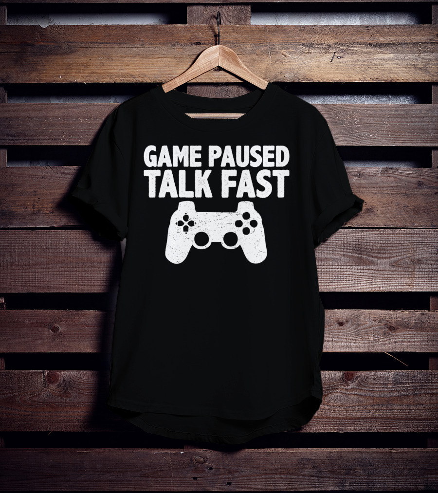 Game Paused Talk Fast Video Game Player Controller T-Shirt