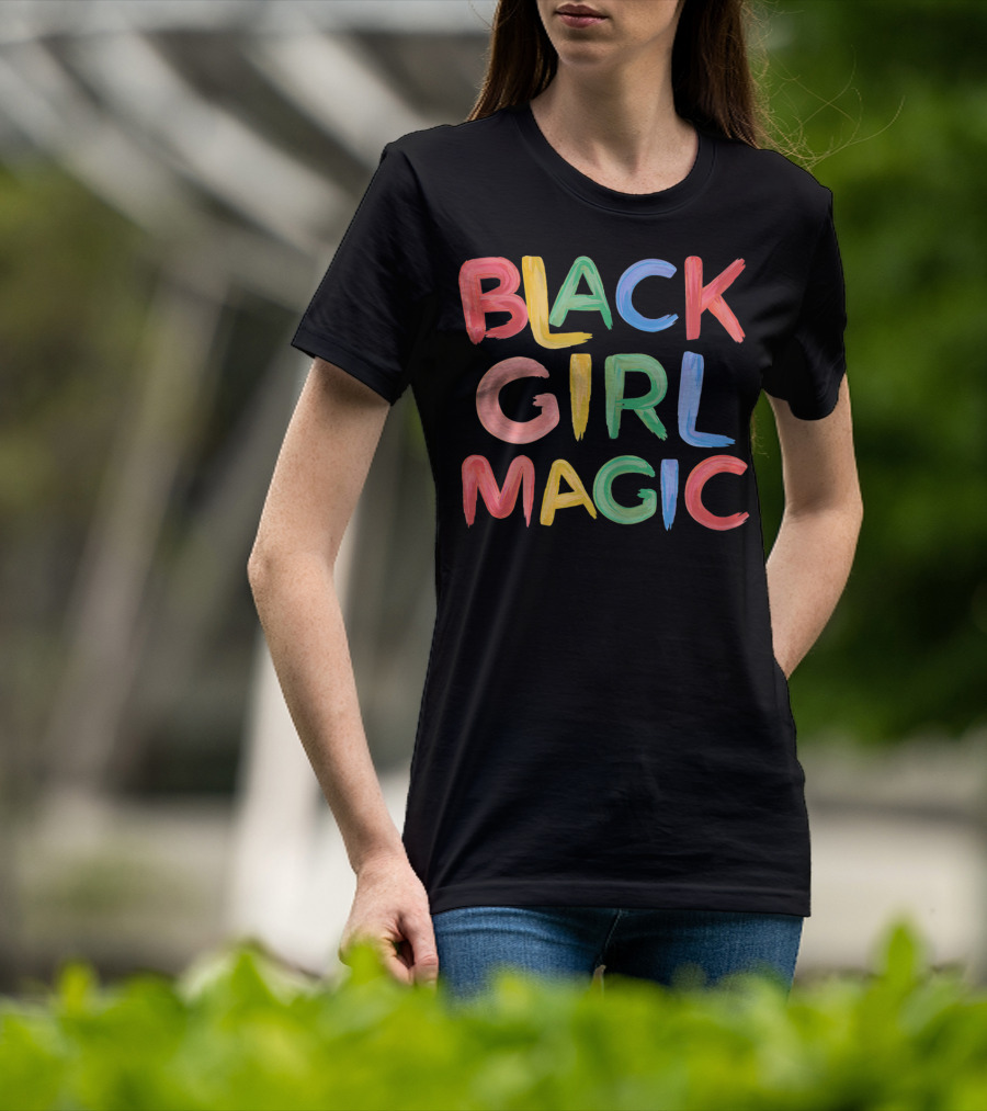 Black Girl Magic Melanin Pride Colorful Paint Text T-Shirt