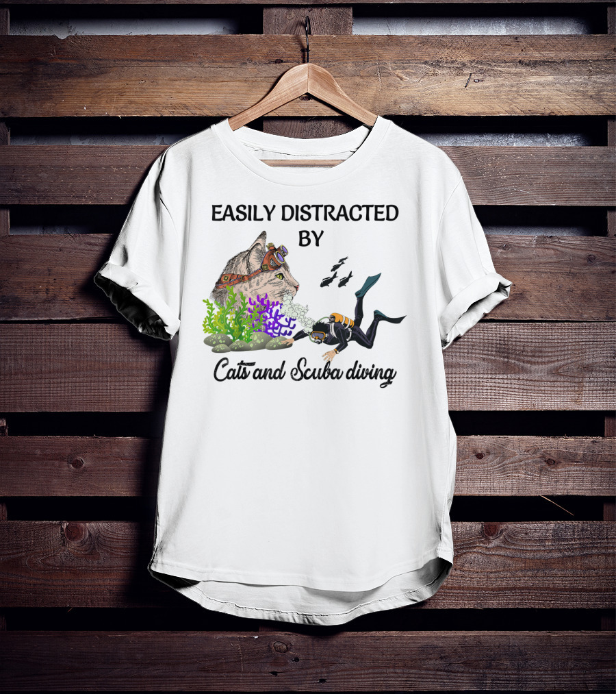 Easily Distracted By Cats And Scuba Diving Underwater Adventure T-Shirt