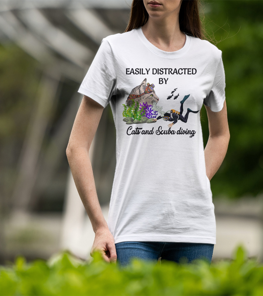 Easily Distracted By Cats And Scuba Diving Underwater Adventure T-Shirt