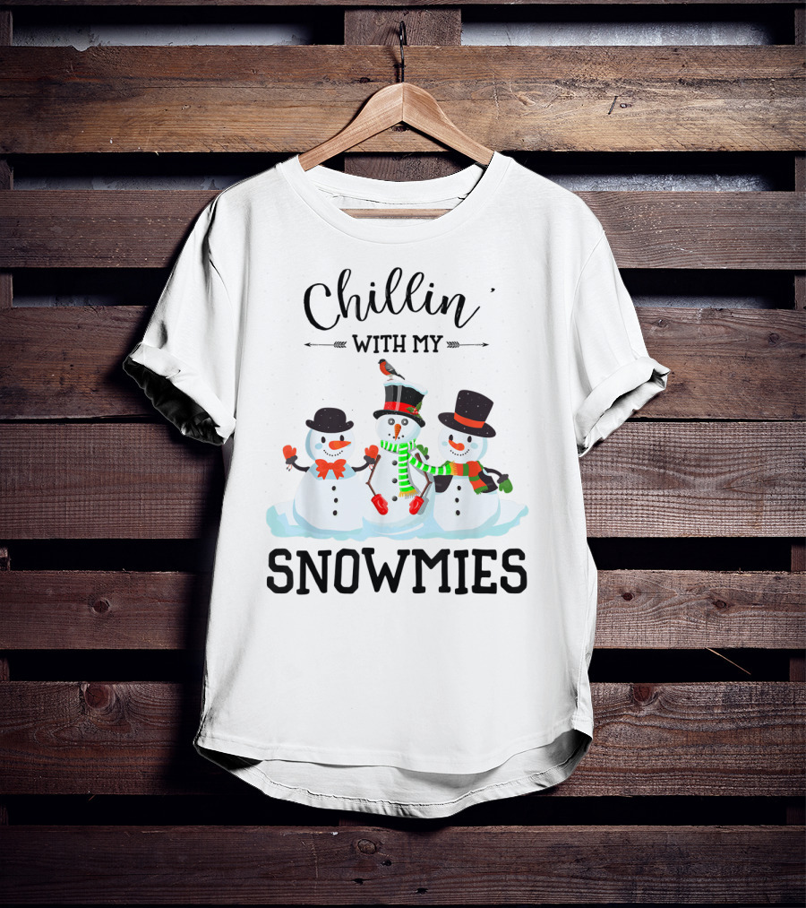 Chillin With My Snowmies Funny Christmas Xmas T-Shirt