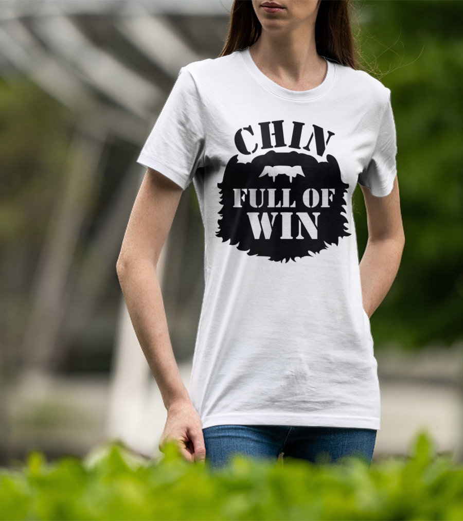 Chin Full Of Win Beard Grower T-Shirt