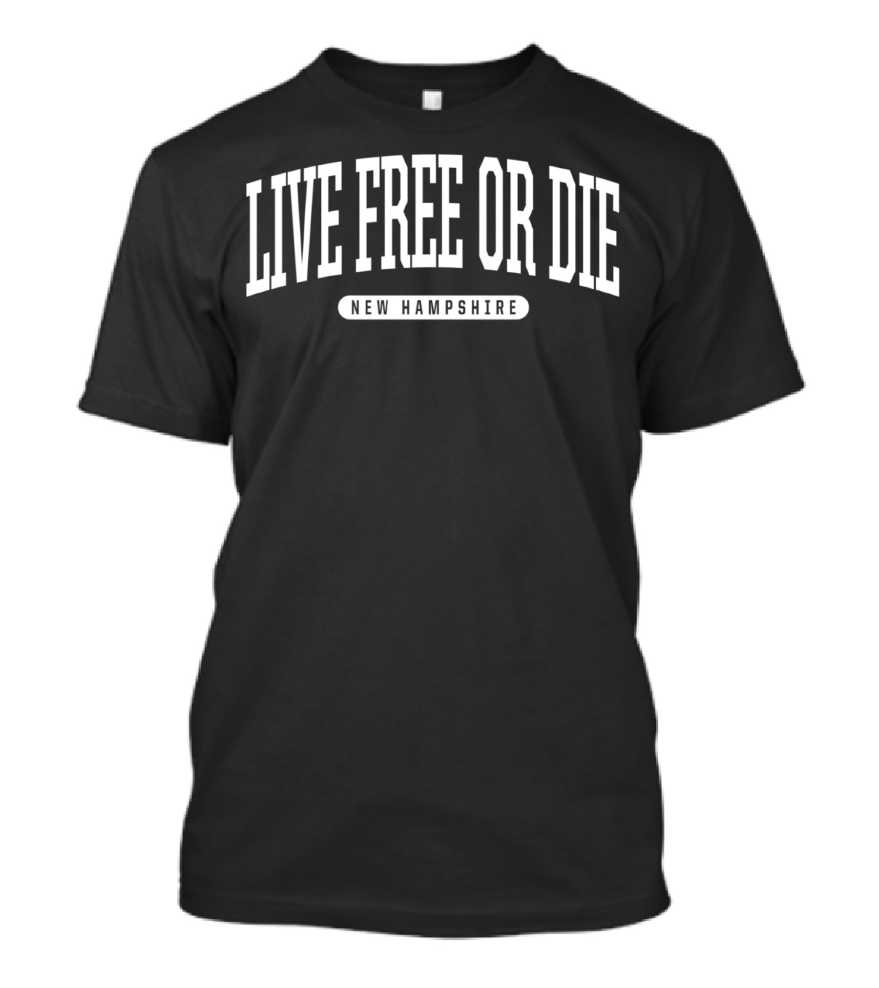 Live Free Or Die New Hampshire College T-Shirt