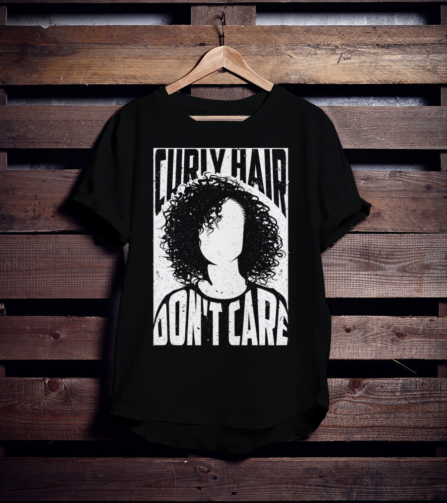 Curly Hair Don't Care Curlyhaired Charm T-Shirt