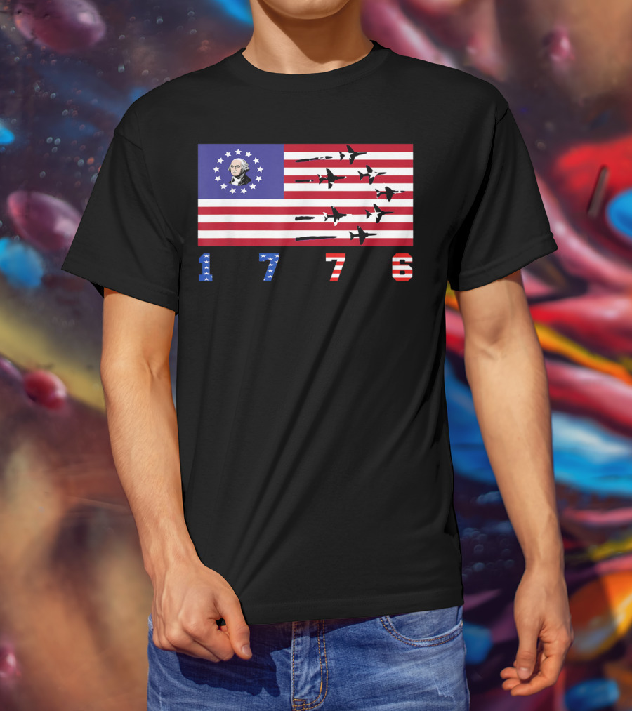 George Washington Betsy Ross Flag 1776 American Jets Flyover T-Shirt
