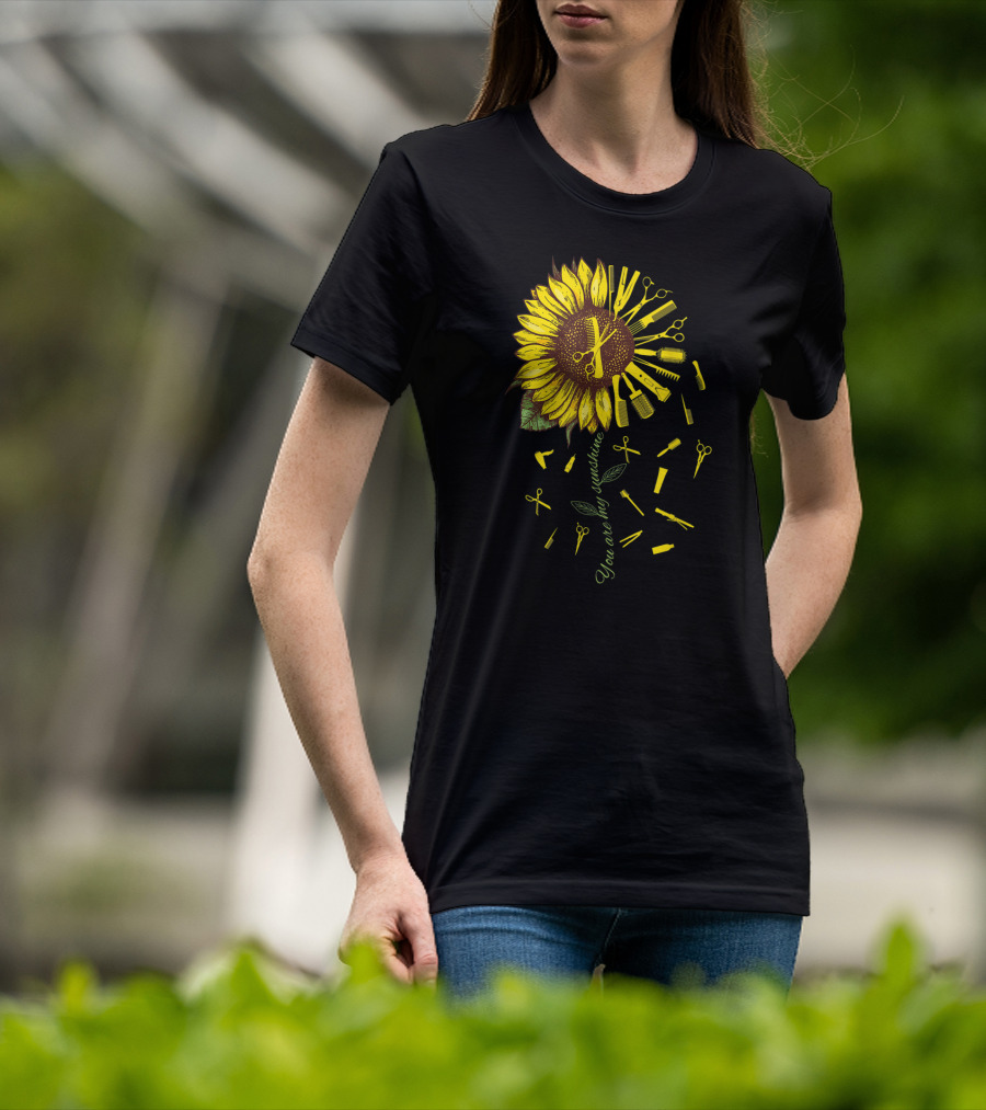 Hair Stylist Hair Dresser Barber You Are My Sunshine T-Shirt