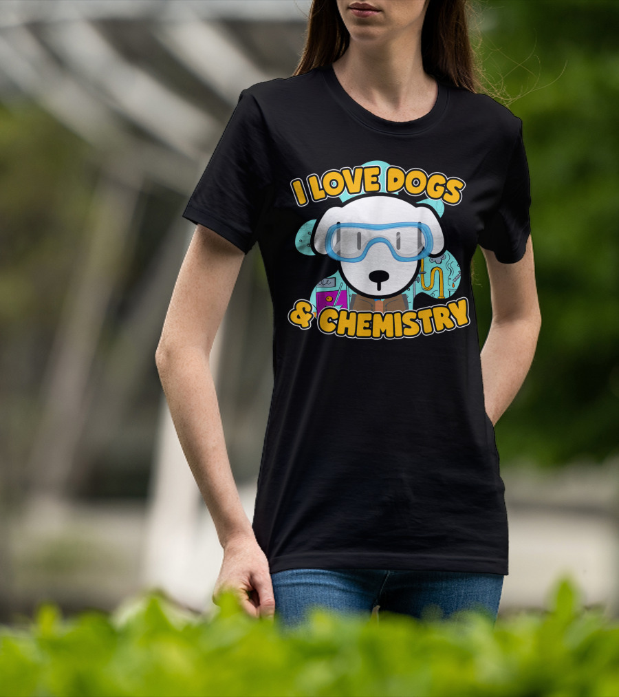 I Love Dogs And Chemistry White Dog Class Elements T-Shirt