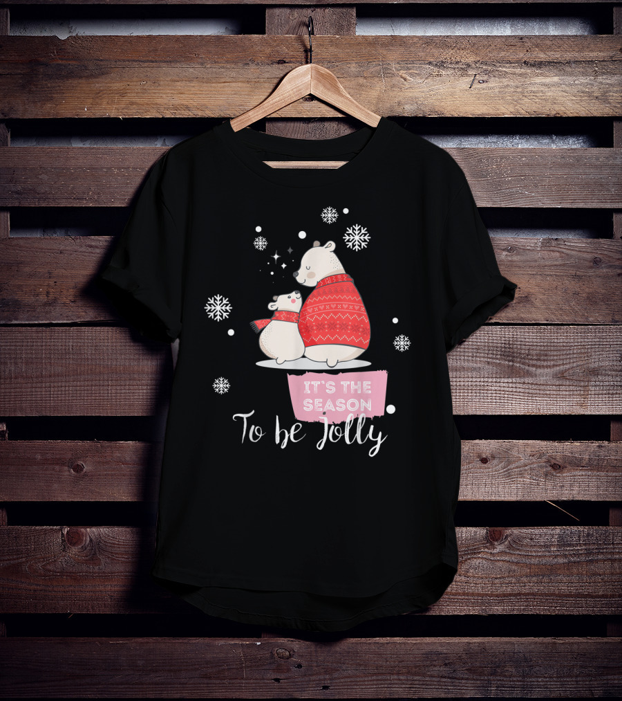 Mama Polar Bear It's The Season To Be Jolly T-Shirt