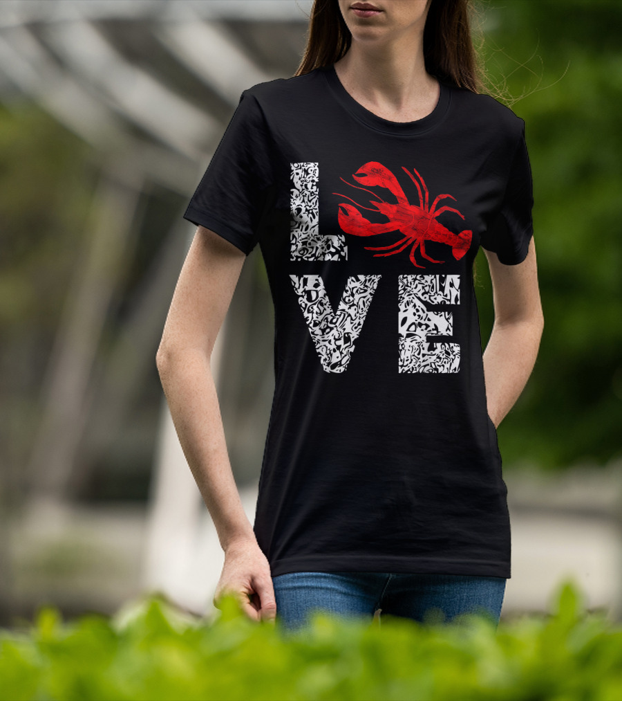 Love Crawfish Cajun River Crayfish Crab Boils Ditch T-Shirt