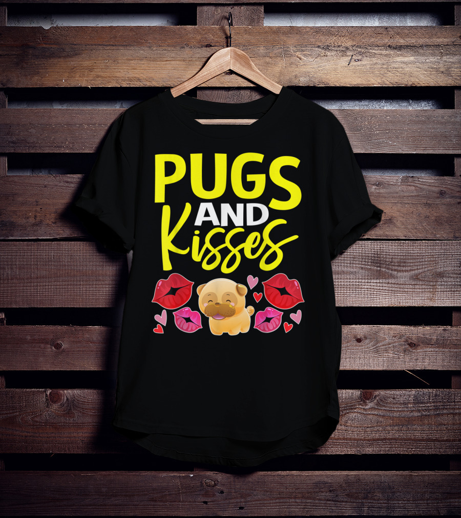 Pugs And Kisses Valentine For Girls Pug Lovers T-Shirt