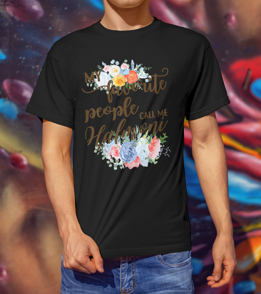 My Favorite People Call Me Halmoni Floral T-Shirt