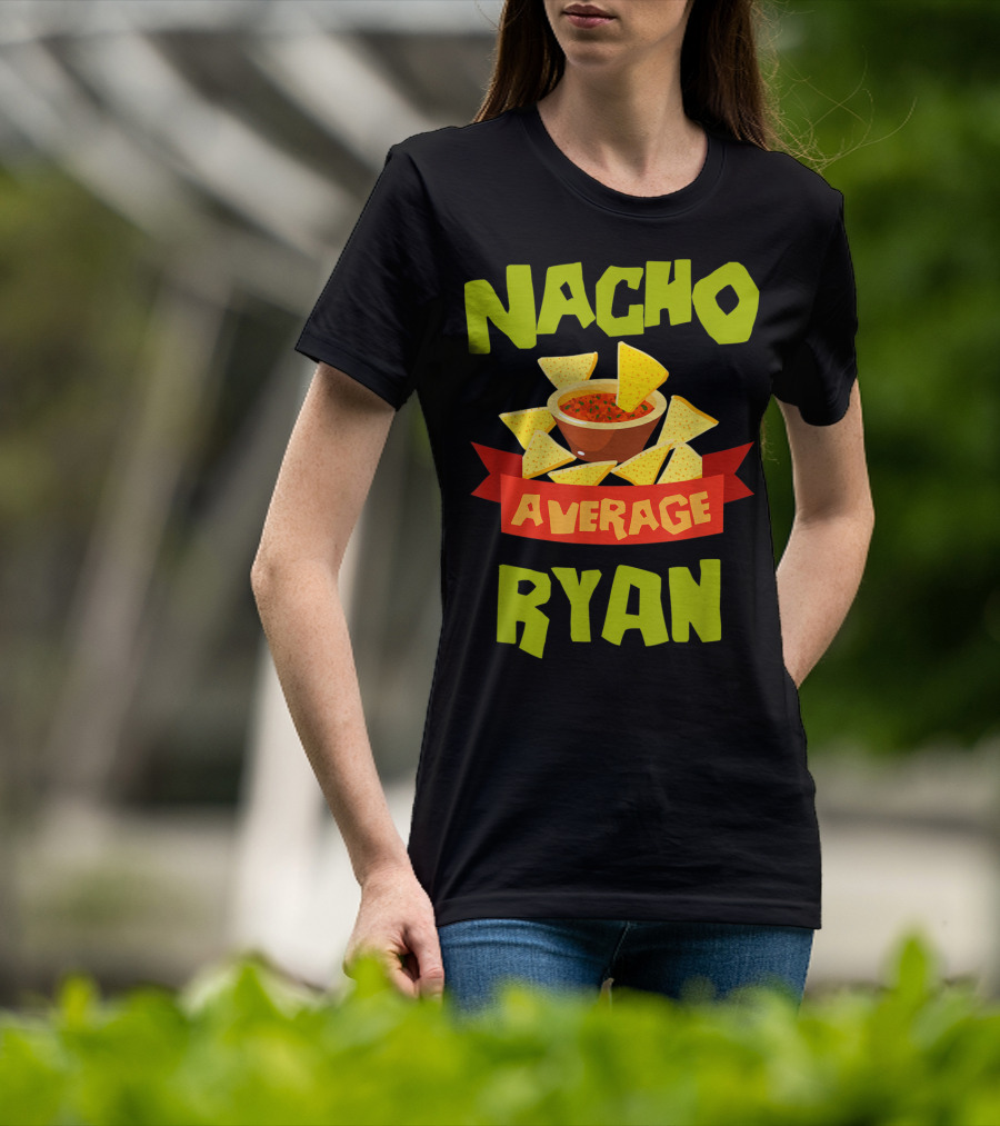 Nacho Average Ryan Salsa Chips T-Shirt