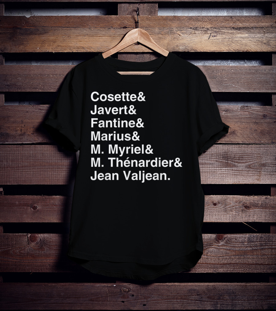 Les Miserables Cosette Javert Fantine Marius Myriel Thénardier Jean Valjean Character List T-Shirt