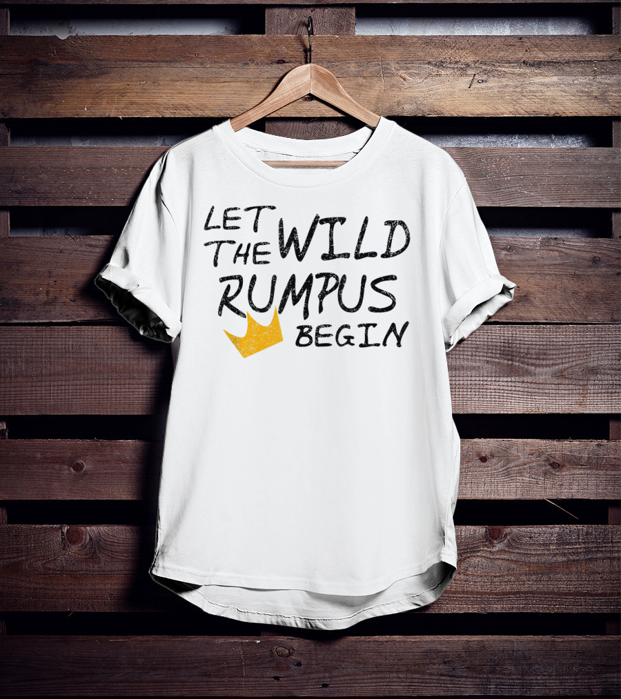 Let The Wild Rumpus Begin Classic Crown T-Shirt