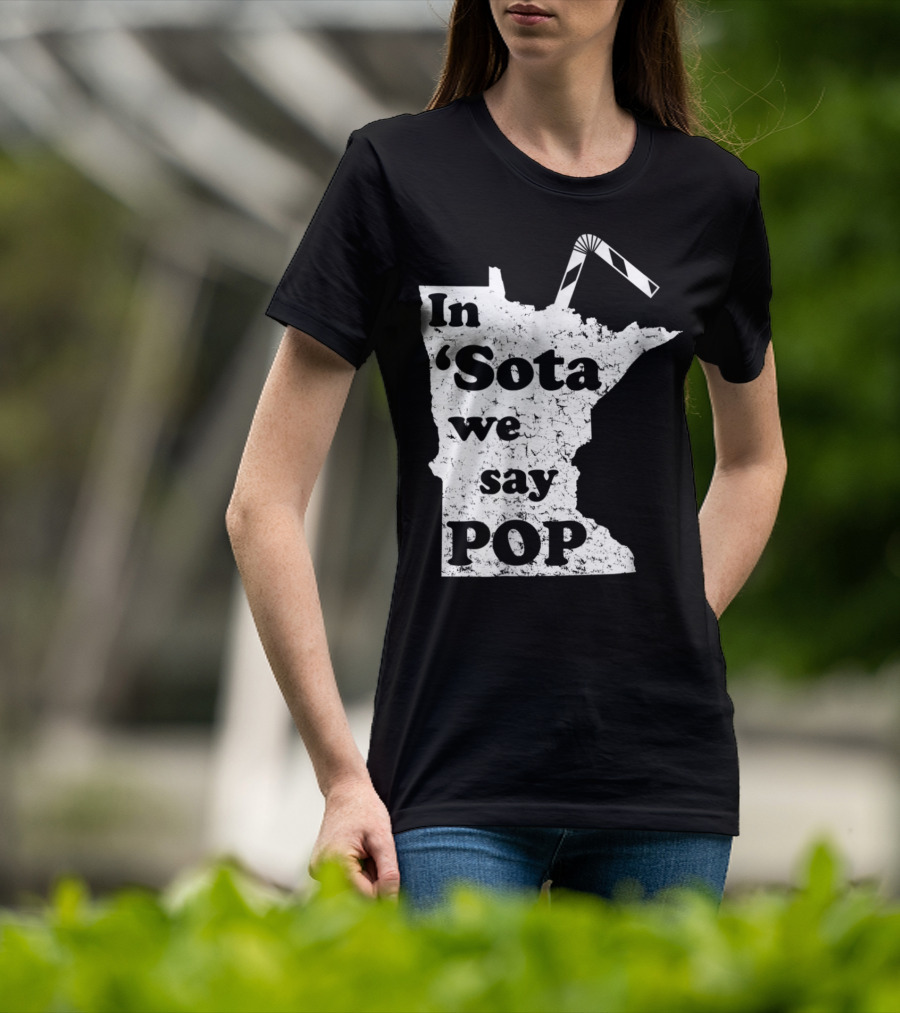 In Minnesota 'Sota We Say Pop With State Outline And Straw T-Shirt