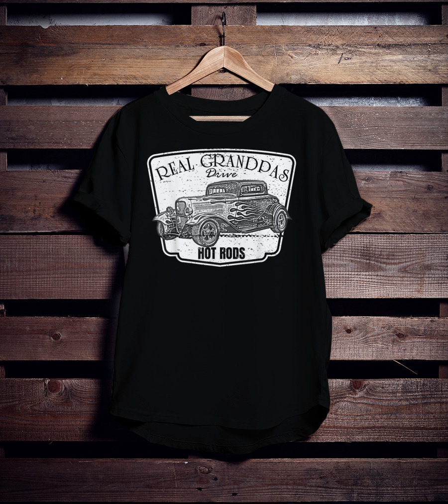 Real Grandpas Drive Hot Rods Classic Car Vintage T-Shirt