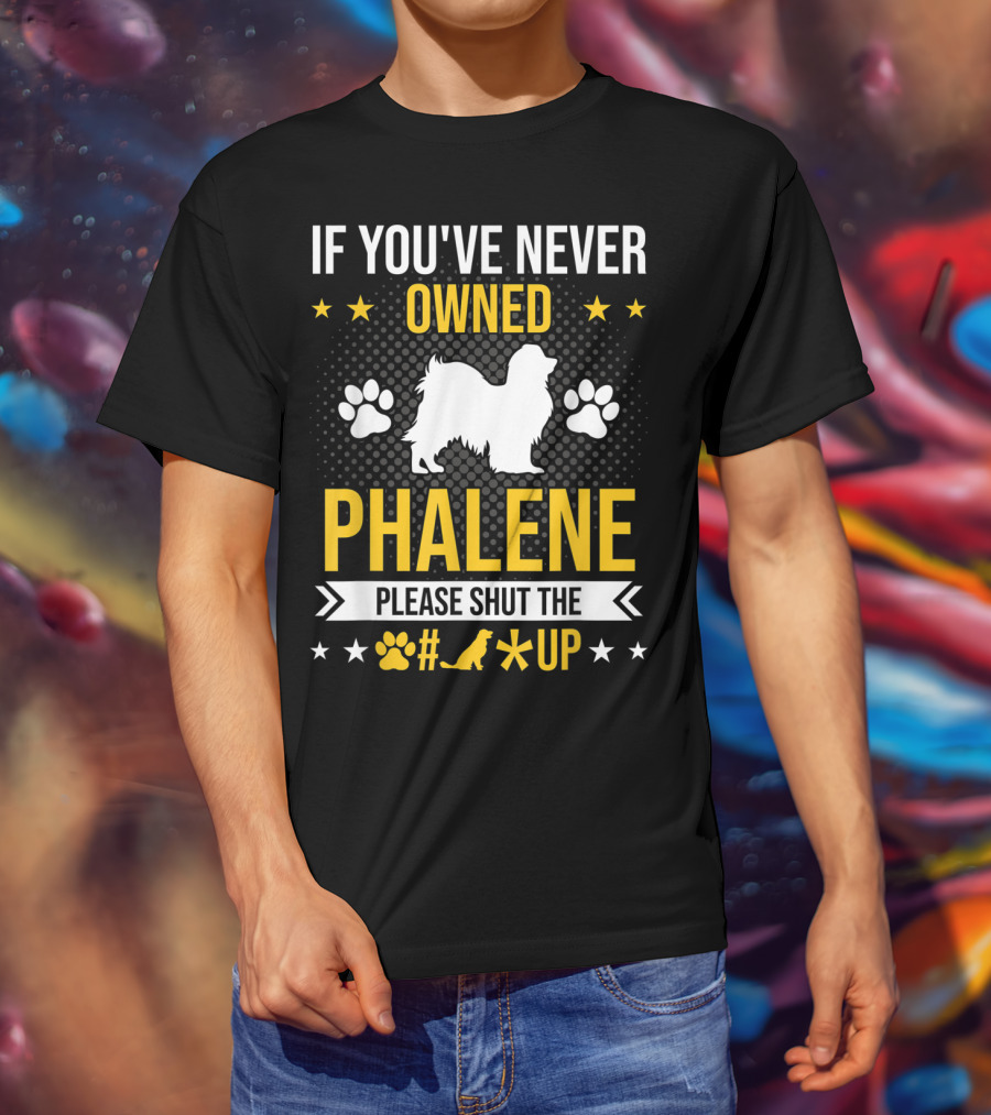 If You've Never Owned Phalene Please Shut Up Dog Paw Silhouette Stars T-Shirt