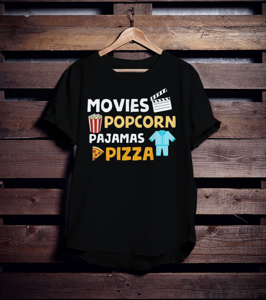 Movies Popcorn Pajamas Pizza Fun Birthday T-Shirt