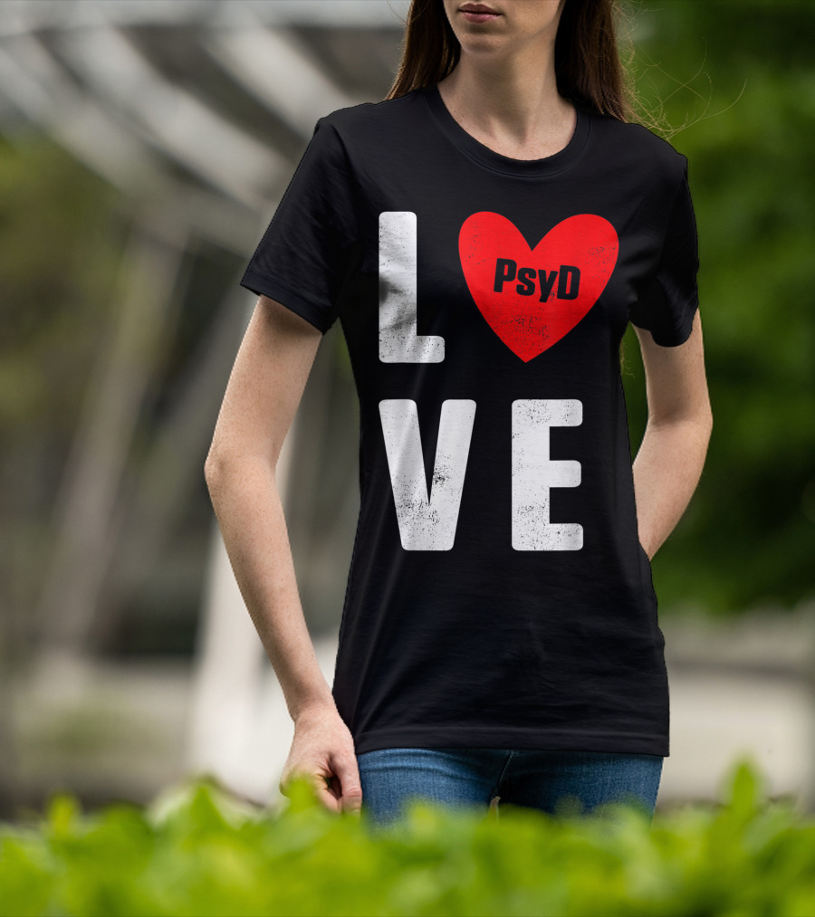 Psyd Love Doctorate Psychology Heart T-Shirt