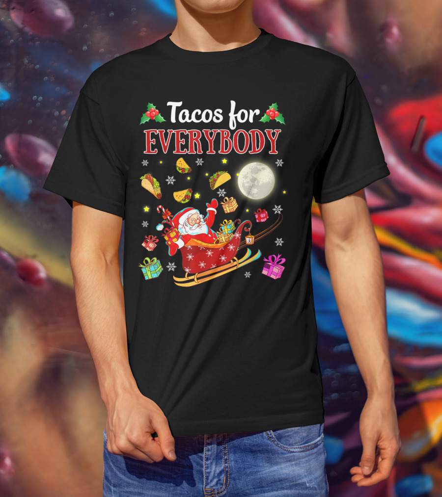 Tacos For Everybody Santa's Sleigh Christmas Delight T-Shirt