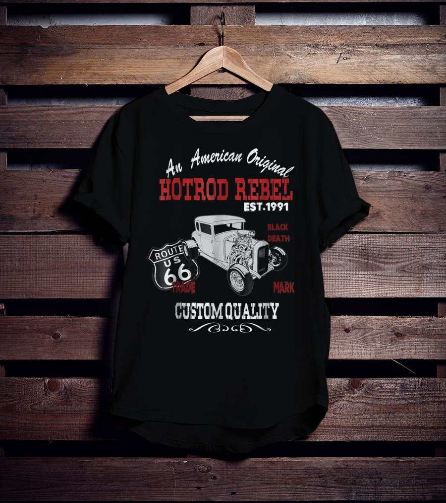 An American Original Hotrod Rebel Route 66 Custom Quality Vintage Muscle Cars Classic Old Hot Rod T-Shirt