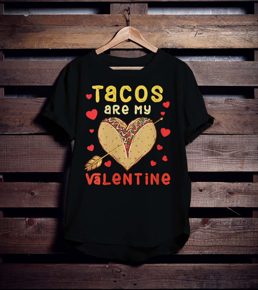 Tacos Are My Valentine Arrow Heart T-Shirt