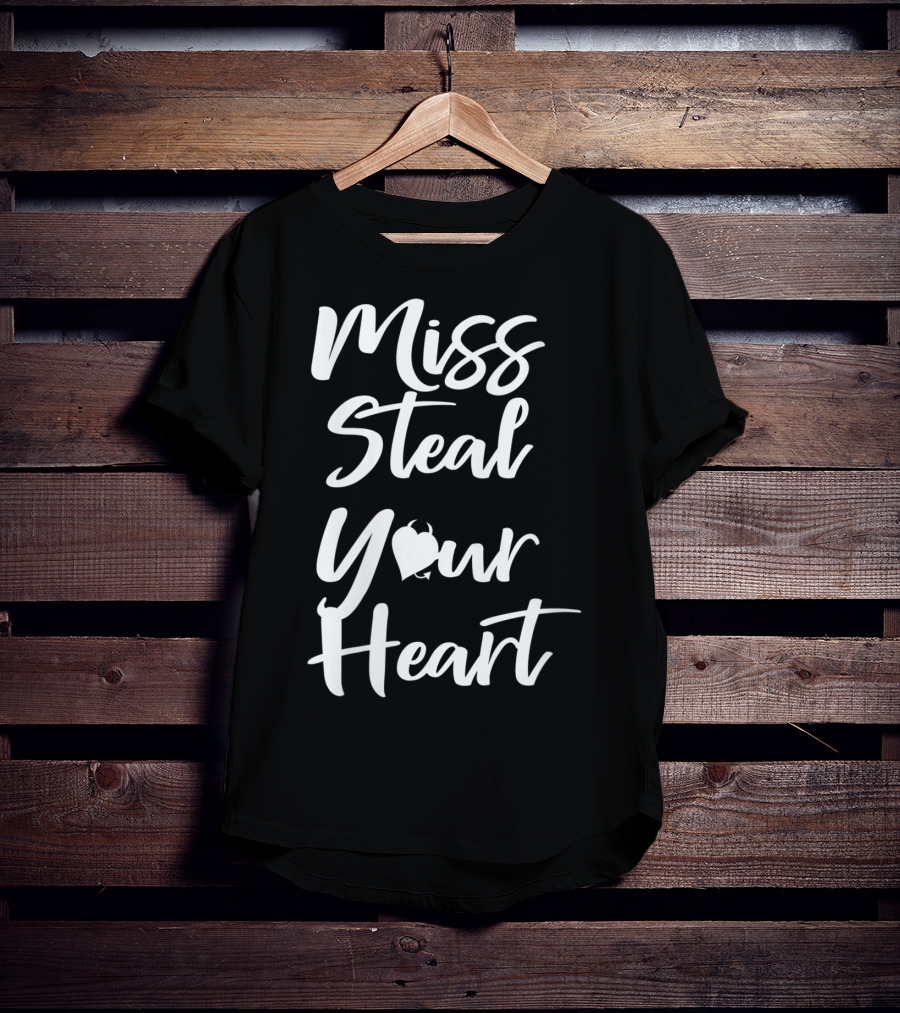 Miss Steal Your Heart Valentine T-Shirt