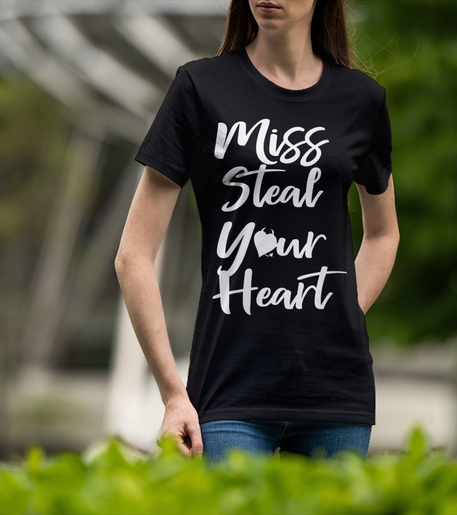 Miss Steal Your Heart Valentine T-Shirt