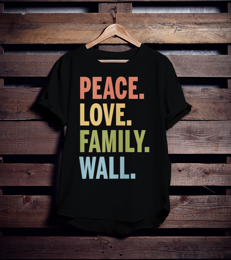 Peace Love Family Wall T-Shirt