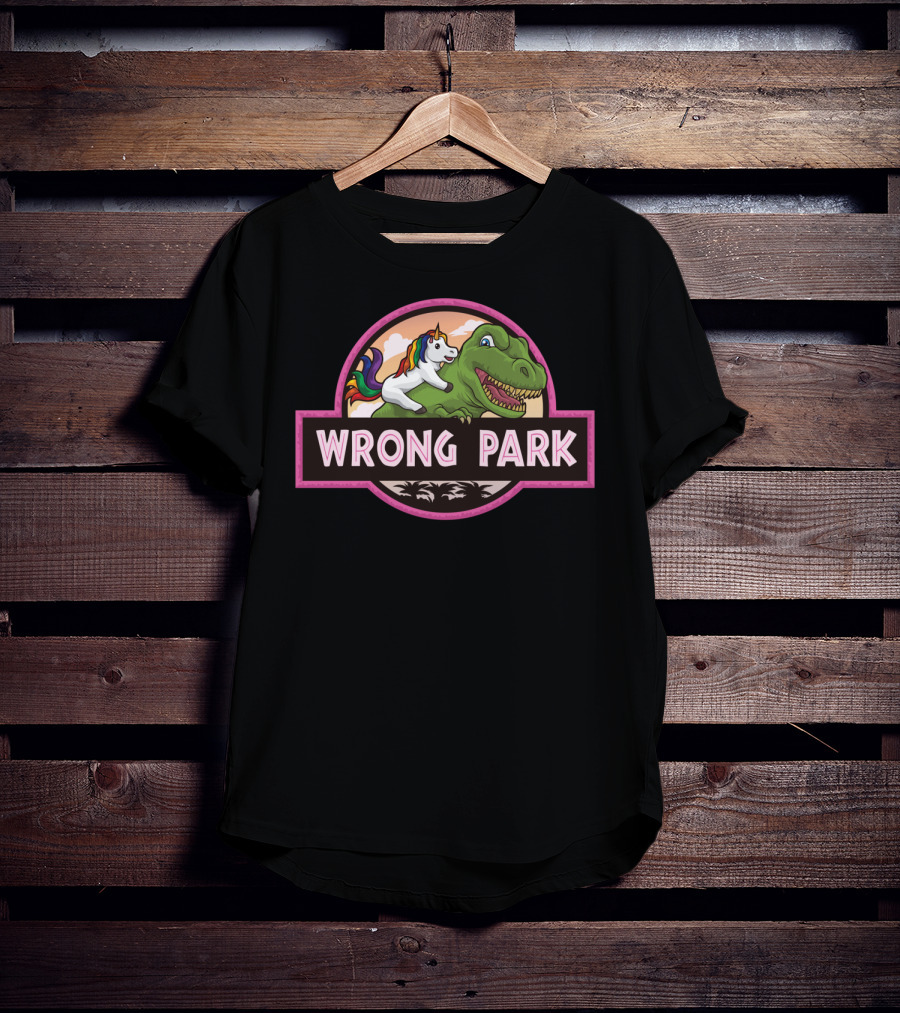 Wrong Park Unicorn Rides Trex Mythical Adventure T-Shirt