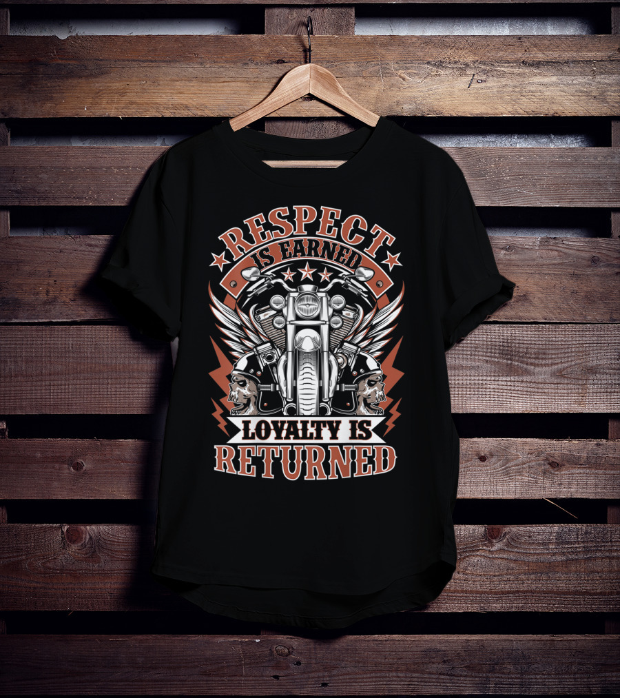 Respect Is Earned Loyalty Is Returned Biker Motorcycle Skull Wings T-Shirt