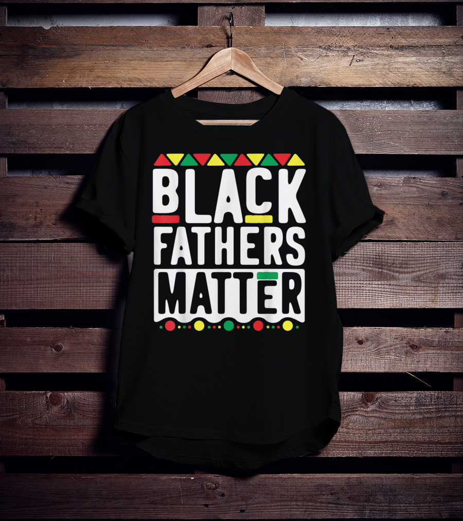 Black Fathers Matter History With African Colors T-Shirt