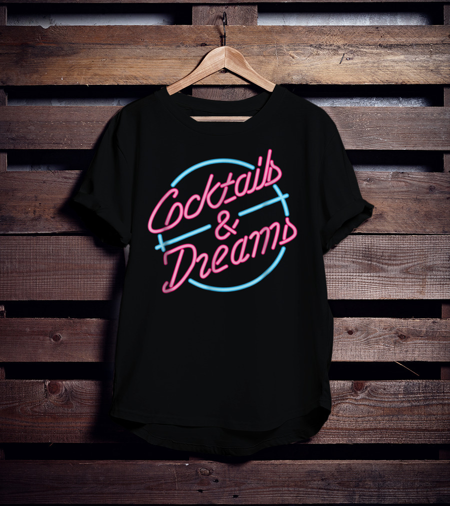 Cocktails And Dreams Neon Sign 80s T-Shirt
