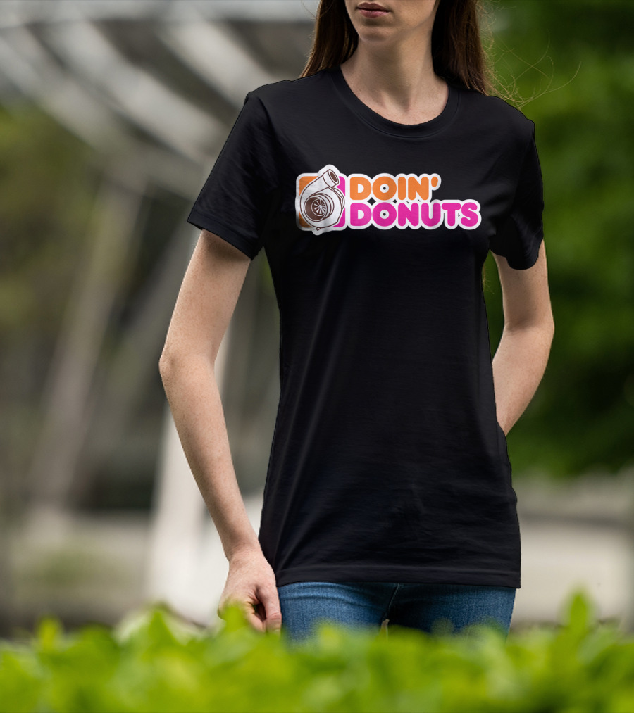 Doin' Donuts Funny Drift Racing Car Enthusiast Turbocharger T-Shirt
