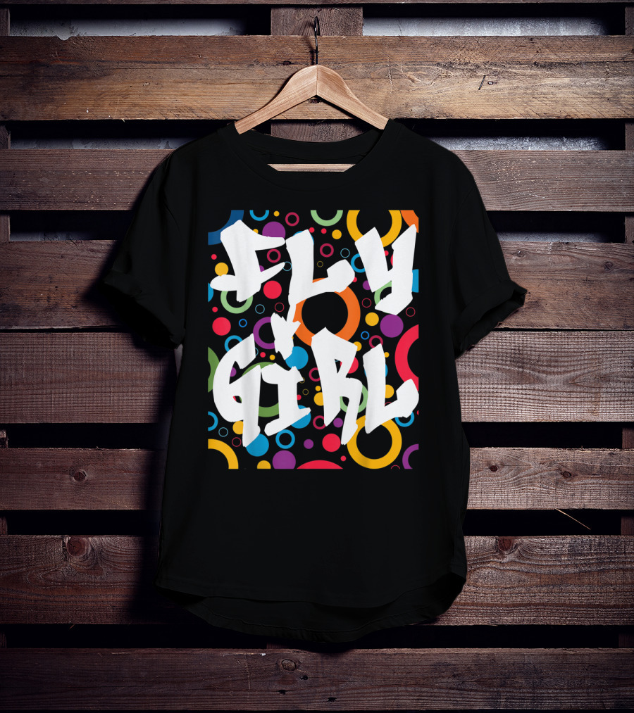 Fly Girl Colorful Old School Hip Hop B Girl T-Shirt
