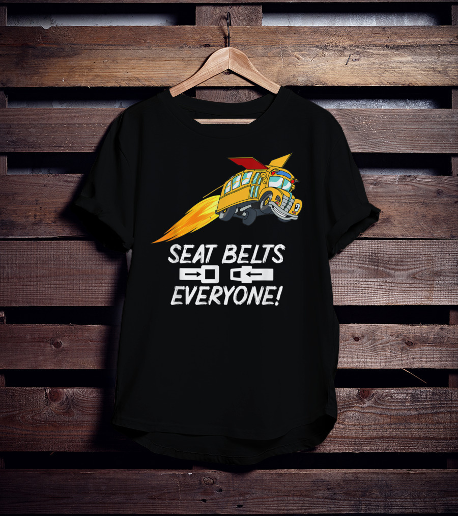 Seat Belts Everyone Funny School Bus With Rocket Boosters T-Shirt