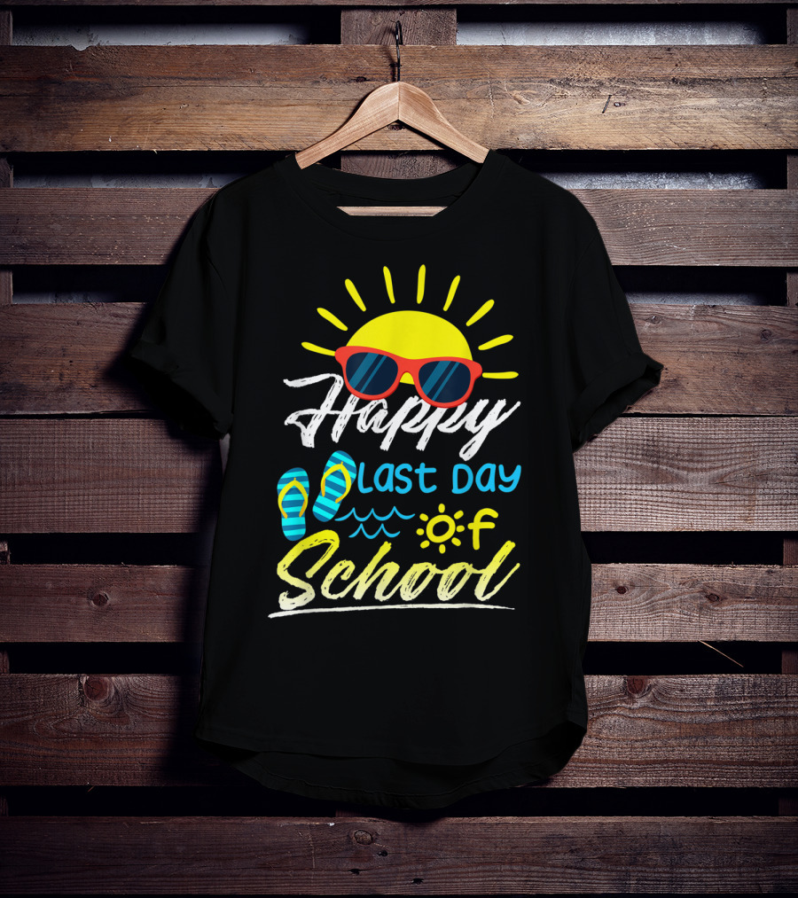 Happy Last Day Of School Summer Sun Sunglasses Flip Flops T-Shirt