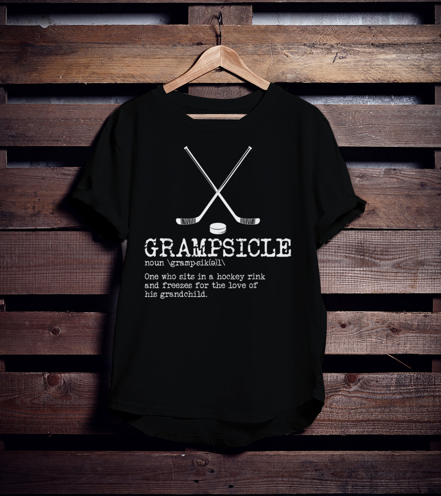 Hockey Grandpa Grampsicle Definition Noun Freezes For Grandchild Love Rink T-Shirt