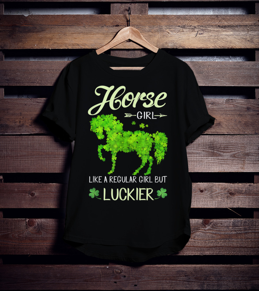 Horse Girl Like A Regular Girl But Luckier T-Shirt