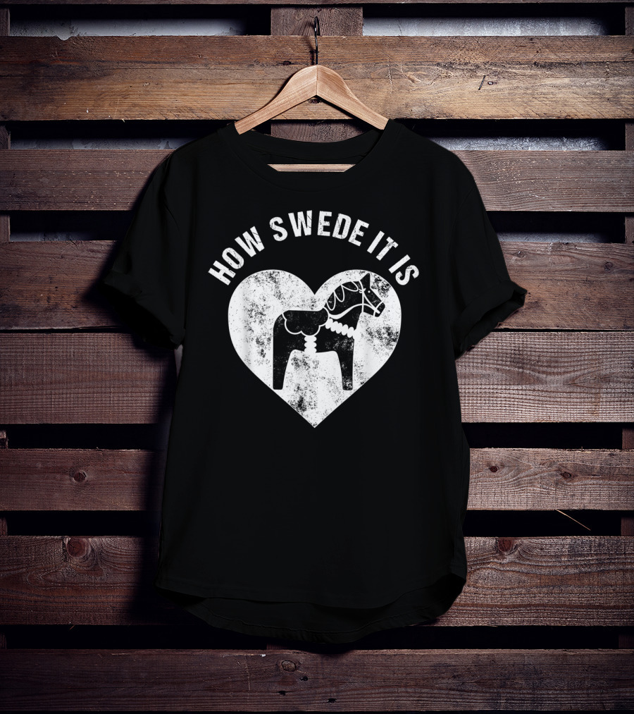 How Swede It Is Dala Horse Heart Valentine's Day T-Shirt