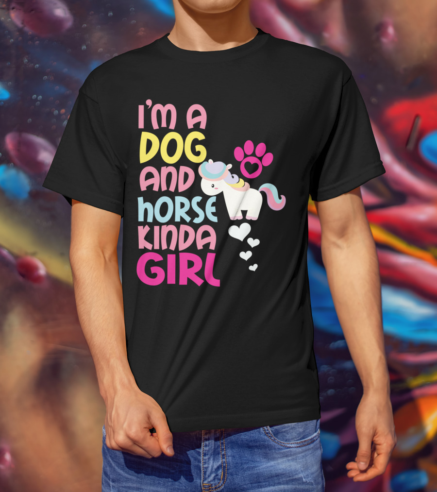 I'm A Dog And Horse Kinda Girl T-Shirt