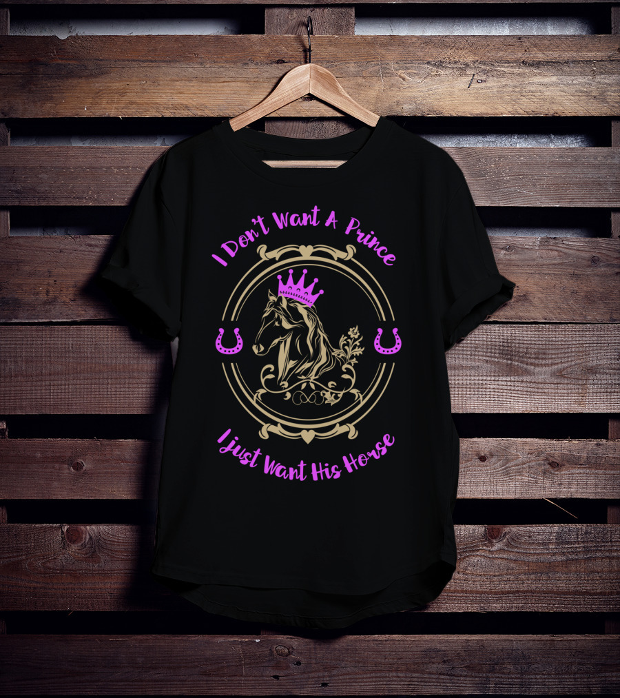 I Don't Want A Prince I Just Want His Horse Pink Crown Horse Portrait Horseshoes T-Shirt