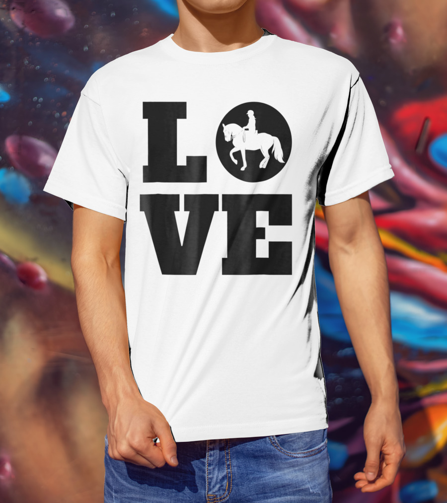 LOVE Dressage Piaffe Horse For Horse Lover T-Shirt
