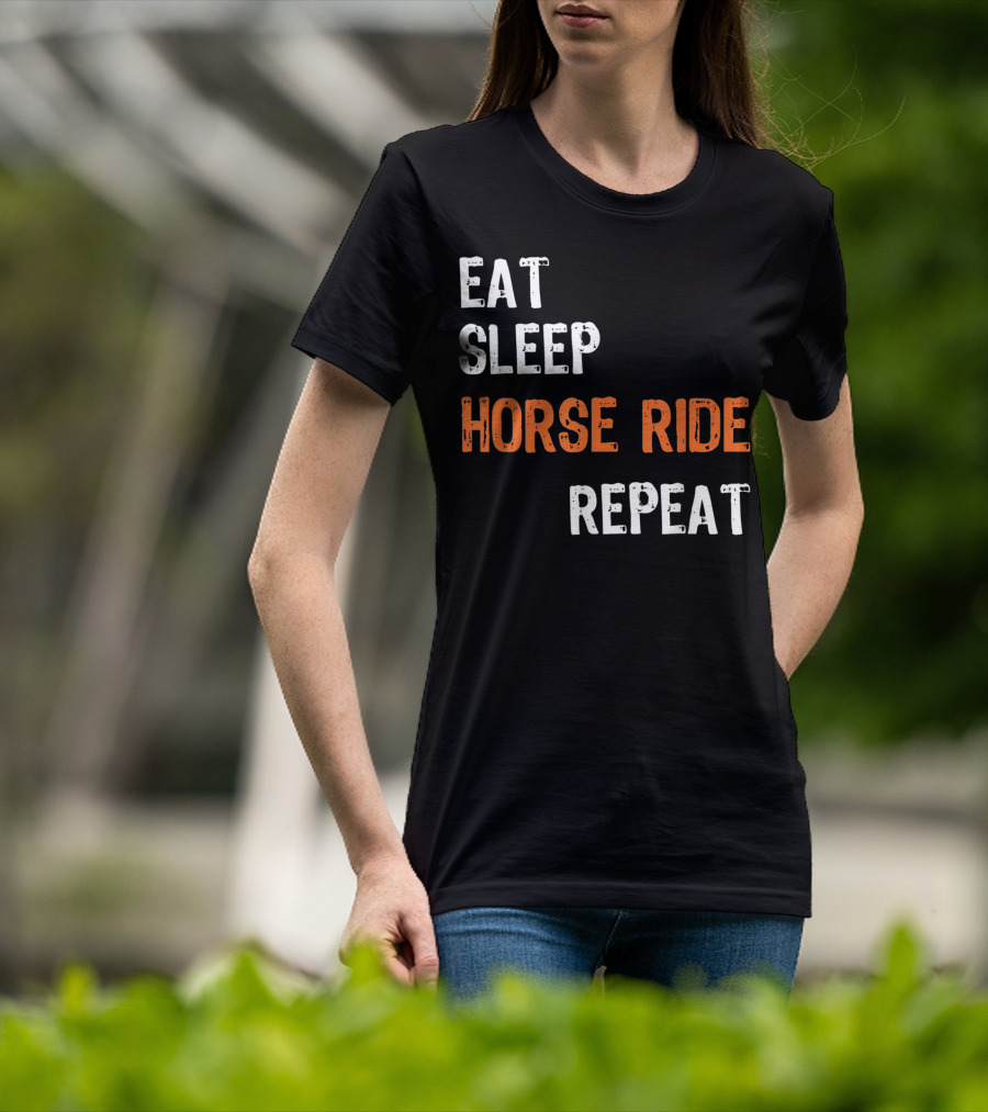 Eat Sleep Horse Ride Repeat T-Shirt